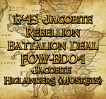 FOW-BD04 Battalion Deal - Jacobite Higlanders (Muskets)